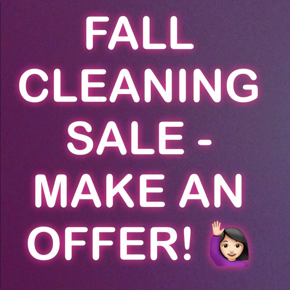 FALL CLEANING SALE - everything must go!
